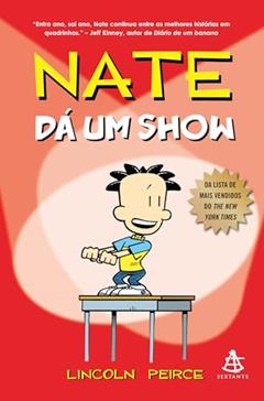 Nate dá um show, do autor Lincoln Peirce