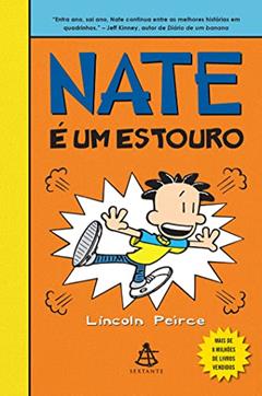 Nate é um estouro, do autor Lincoln Peirce
