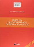 Ler Dispensa e inexigibilidade de licitação pública, do autor Joel De Menezes Niebuhr
