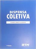 Ler DISPENSA COLETIVA, do autor CLÁUDIO JANNOTTI; CLÁUDIO JANNOTTI Ler DISPENSA COLETIVA, do autor CLÁUDIO JANNOTTI; CLÁUDIO JANNOTTI