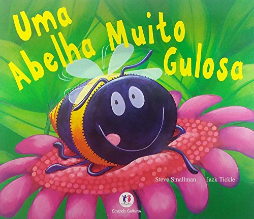 Ler Uma abelha muito gulosa, do autor Steve Smallman