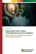 Ler Integração entre redes heterogêneas de ativos digitais: Modelo híbrido de metadados baseado em meta-modelos dinâmicos, do autor Diego Pessoa Ler Integração entre redes heterogêneas de ativos digitais: Modelo híbrido de metadados baseado em meta-modelos dinâmicos, do autor Diego Pessoa