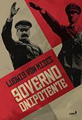 Ler Governo Onipotente, do autor Ludwig von Mises Ler Governo Onipotente, do autor Ludwig von Mises