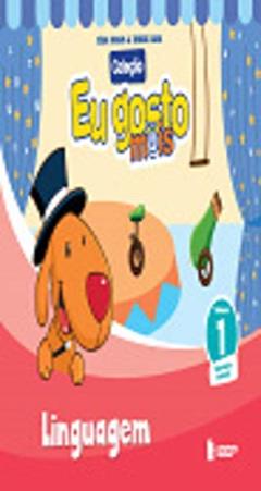 Eu gosto m@is Linguagem Vol 1: Ed Infantil: Volume 1, do autor Célia Passos; Zeneide Silva