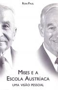 Ler Mises e a escola Austríaca: Uma visão pessoal, do autor Ron Paul