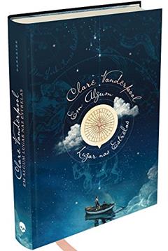 Em Algum Lugar nas Estrelas: Uma oportunidade de voltarmos à infância, do autor Clare Vanderpool