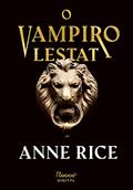 Ler O vampiro Lestat (As Crônicas Vampirescas), do autor Anne Rice