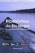 Ler Ribeirinhos do rio negro um estudo da qualidade socioambiental, do autor Duarcides Ferreira Mariosa Ler Ribeirinhos do rio negro um estudo da qualidade socioambiental, do autor Duarcides Ferreira Mariosa