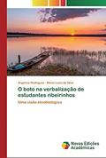 Ler O boto na verbalização de estudantes ribeirinhos: Uma visão etnobiológica, do autor Angélica Rodrigues; Maria Luisa da Silva Ler O boto na verbalização de estudantes ribeirinhos: Uma visão etnobiológica, do autor Angélica Rodrigues; Maria Luisa da Silva