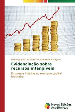 Evidenciação sobre recursos intangíveis: Empresas listadas no mercado capital brasileiro, do autor Fontana Fernando Batista; Macagnan Clea Beatriz