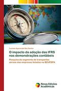 Ler O impacto da adoção das IFRS nas demonstrações contábeis: Pesquisa do segmento de transportes aéreos das empresas listadas na BOVESPA, do autor Luciano Aparecido Dos Santos Ler O impacto da adoção das IFRS nas demonstrações contábeis: Pesquisa do segmento de transportes aéreos das empresas listadas na BOVESPA, do autor Luciano Aparecido Dos Santos