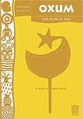 Ler Oxum: a mãe da água doce: 6, do autor Luis Filipe de Lima