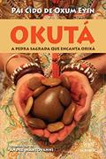 Ler Okutá: A Pedra Sagrada que Encanta Orixá, do autor Pai Cido de Oxum Eyin Ler Okutá: A Pedra Sagrada que Encanta Orixá, do autor Pai Cido de Oxum Eyin