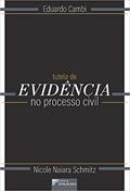 Ler Tutela de Evidência no Processo Civil, do autor Eduardo Cambi; Nicole Naiara Schmitz