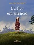 Ler Eu fico em silêncio, do autor David Ouimet Ler Eu fico em silêncio, do autor David Ouimet