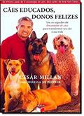 Ler Cães educados, donos felizes, do autor Cesar Millan