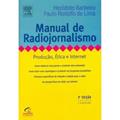 Ler Manual de radiojornalismo, do autor Herodoto Barbeiro; Paulo Rodolfo de Lima Ler Manual de radiojornalismo, do autor Herodoto Barbeiro; Paulo Rodolfo de Lima