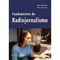 Ler Fundamentos do Radiojornalismo, do autor Paul Chantler; Peter Stewart Ler Fundamentos do Radiojornalismo, do autor Paul Chantler; Peter Stewart