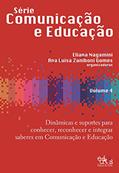 Ler Dinâmicas e suportes para conhecer, reconhecer e integrar saberes em Comunicação e Educação, do autor Eliana Nagamini; Ana Luisa Zaniboni Gomes Ler Dinâmicas e suportes para conhecer, reconhecer e integrar saberes em Comunicação e Educação, do autor Eliana Nagamini; Ana Luisa Zaniboni Gomes