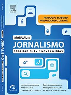 Manual de jornalismo para rádio, tv e novas mídias, do autor Herodoto Barbeiro