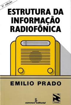 Estrutura da informação radiofônica: 31, do autor Emilio Prado
