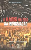 Ler O Rádio na era da Informação, do autor Eduardo Meditsch Ler O Rádio na era da Informação, do autor Eduardo Meditsch