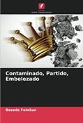 Ler Contaminado, Partido, Embelezado, do autor Bosede Fatokun