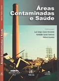 Ler Áreas Contaminadas e Saúde, do autor LUIZ SÉRGIO OZÓRIO VALENTIM; ADELAIDE CASSIA NARDOCCI; NELSON GOUVEIA
