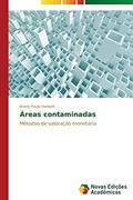 Ler Áreas contaminadas: Métodos de valoração monetária, do autor Herbert Breno Paulo Ler Áreas contaminadas: Métodos de valoração monetária, do autor Herbert Breno Paulo