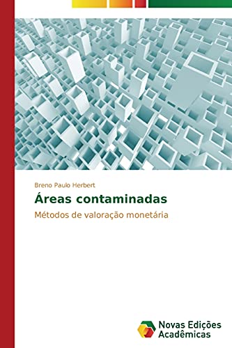 Ler Áreas contaminadas: Métodos de valoração monetária, do autor Herbert Breno Paulo