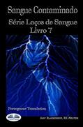 Ler Sangue Contaminado: Serie Laços de Sangue Livro 7, do autor Rk Melton; Amy Blankenship Ler Sangue Contaminado: Serie Laços de Sangue Livro 7, do autor Rk Melton; Amy Blankenship