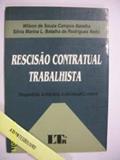 Ler Rescisao Contratual Trabalhista: Despedida Arbitraria Individual/Coletiva (Portuguese Edition), do autor Wilson De Souza Campos Batalha Ler Rescisao Contratual Trabalhista: Despedida Arbitraria Individual/Coletiva (Portuguese Edition), do autor Wilson De Souza Campos Batalha