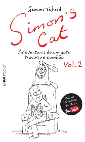 Ler Simon's cat : as Aventuras de um Gato Travesso e Comilão (Volume 2), do autor Simon Tofield