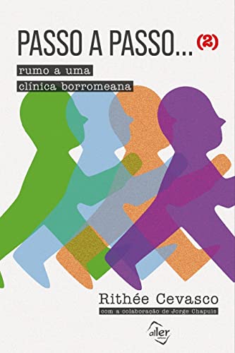Ler Passo a passo... rumo a uma clínica borromeana (2), do autor Rithée Cevasco