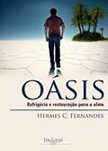 Ler OÁSIS: Refrigério e restauração para a alma, do autor Hermes Fernandes