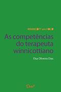 Ler As competências do terapeuta winnicottiano, do autor Elsa Oliveira Dias