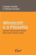 Ler Winnicott e a Filosofia, do autor Caroline Vasconcelos Ribeiro