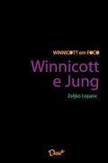 Ler Winnicott e Jung, do autor Zeljko Loparic
