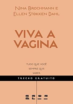 Viva a vagina - Trecho gratuito, do autor Nina Brochmann; Ellen Støkken Dahl
