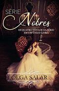 Ler Série Nobres, do autor Olga Salar