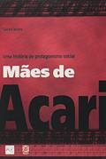 Ler Maes De Acari Uma Historia De Protagonismo Social, do autor Carlos Nobre Ler Maes De Acari Uma Historia De Protagonismo Social, do autor Carlos Nobre