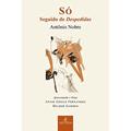 Ler Só: (Seguido de Despedidas), do autor Antônio Nobre