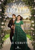 Ler Nobre Orgulho: Livro 1 - Série Nobreza, do autor Clau Cerutti Ler Nobre Orgulho: Livro 1 - Série Nobreza, do autor Clau Cerutti