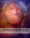 Ler Autoconsciência: O sentido da lucidez na 3a. e 4a. idades, do autor Sonia Cerato Ler Autoconsciência: O sentido da lucidez na 3a. e 4a. idades, do autor Sonia Cerato
