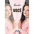 Ler Descubra: Você, do autor Sonia Cerato Ler Descubra: Você, do autor Sonia Cerato