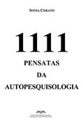 Ler 1111 Pensatas da Autopesquisologia, do autor Sonia Cerato