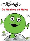 Ler Os meninos de Marte (Os Meninos dos Planetas), do autor Ziraldo