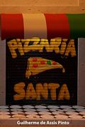 Ler Pizzaria Santa, do autor Guilherme de Assis Pinto