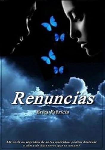 Ler Renuncias, do autor Érica Fabrícia Ler Renuncias, do autor Érica Fabrícia