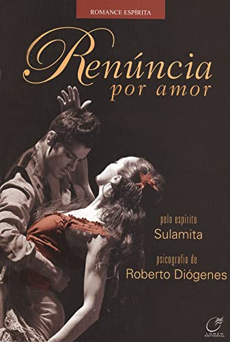 Ler Renúncia por amor, do autor Roberto Diógenes; Sulamita